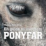 En guide til livet som ponyfar