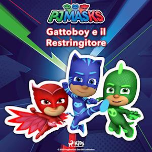 Super Pigiamini - Gattoboy e il Restringitore