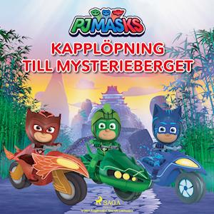 Pyjamashjältarna - Kapplöpning till Mysterieberget