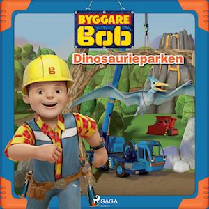 Byggare Bob - Dinosaurieparken