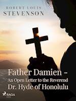 Father Damien - An Open Letter to the Reverend Dr. Hyde of Honolulu