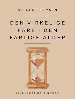 Den virkelige fare i den farlige alder