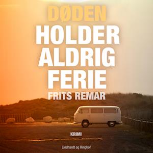 Døden holder aldrig ferie