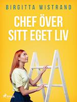 Chef över sitt eget liv