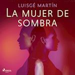 La mujer de sombra