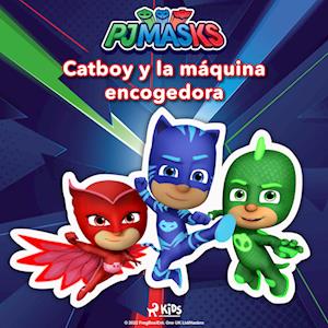 PJ Masks: Héroes en Pijamas - Catboy y la máquina encogedora