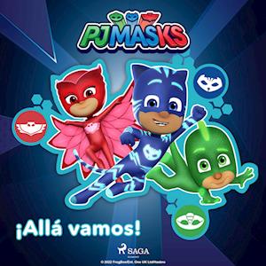 PJ Masks: Héroes en Pijamas - ¡Allá vamos!