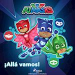 PJ Masks: Héroes en Pijamas - ¡Allá vamos!