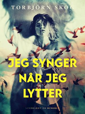 Jeg synger når jeg lytter