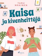 Kaisa ja kivenheittäjä