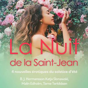 La Nuit de la Saint-Jean - 4 nouvelles érotiques du solstice d'été