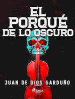 El porqué de lo oscuro