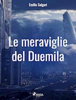 Le meraviglie del Duemila