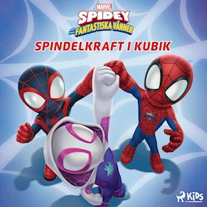 Spidey och hans fantastiska vänner - Spindelkraft i kubik