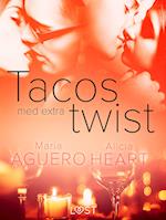 Tacos med extra twist - erotisk novell