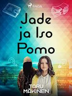 Jade ja Iso Pomo