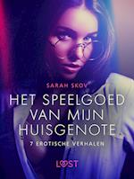 Het speelgoed van mijn huisgenote - 7 erotische verhalen