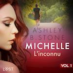 Michelle 1 : L'inconnu - Une nouvelle érotique