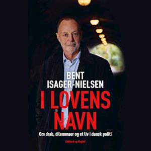 I lovens navn - Drab, dilemmaer og et liv i dansk politi