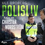 Polisliv: Boken om Christer Nordström