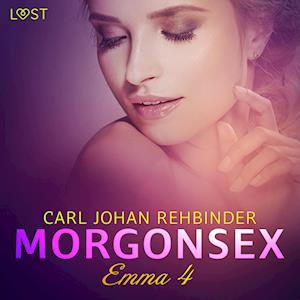 Emma 4: Morgonsex - erotisk novell