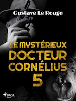 Le Mystérieux Docteur Cornélius 5