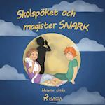 Skolspöket och magister SNARK