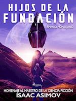 Hijos de la fundación. Homenaje al maestro de la ciencia ficción Isaac Asimov