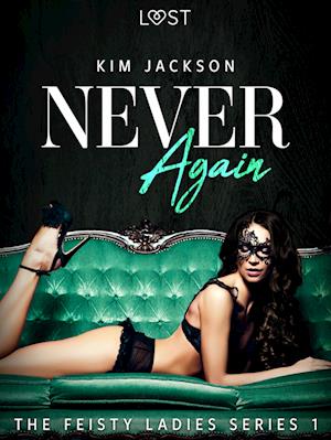 Never Again - The Feisty Ladies 1