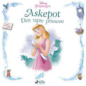 Askepot - Den tapre prinsesse