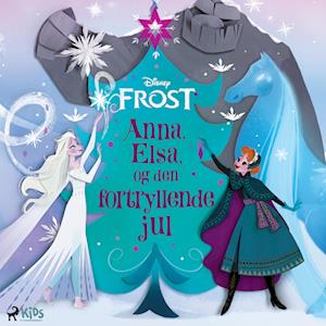 Frost: Anna, Elsa og den fortryllende jul