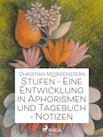 Stufen - Eine Entwicklung in Aphorismen und Tagebuch-Notizen