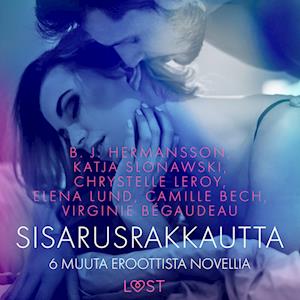 Sisarusrakkautta - 6 muuta eroottista novellia