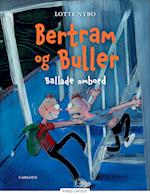 Bertram og Buller - Ballade ombord