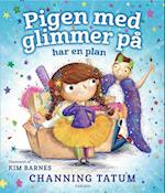 Pigen med glimmer på har en plan