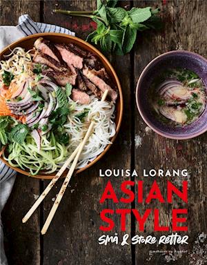 Asian style - små & store retter-Louisa Lorang-Bog