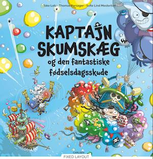 Kaptajn Skumskæg og den fantastiske fødselsdagsskude