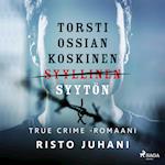 Torsti Ossian Koskinen – syyllinen-syytön