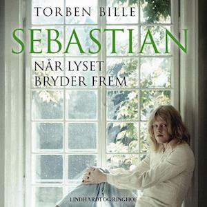 Sebastian - Når lyset bryder frem