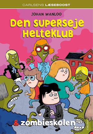 Carlsens Læseboost - Den superseje helteklub og zombieskolen