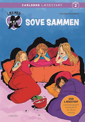 Læs med K for Klara (4) - Sove sammen