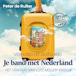 Je band met Nederland - Verhuisd uit Duitsland (Lutz Müller-Kirsch)