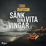 Sänk dina vita vingar