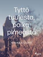 Tyttö tuulesta, poika pimeästä