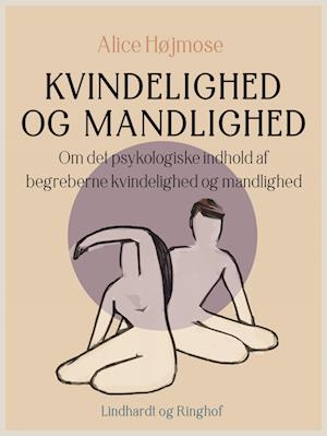 Kvindelighed og mandlighed. Om det psykologiske indhold af begreberne kvindelighed og mandlighed