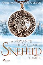 Snehild - La Voyante de Midgard, Tome 1