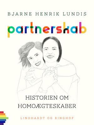 Partnerskab. Historien om homoægteskaber