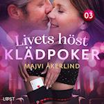 Livets höst 3: Klädpoker - erotisk novell