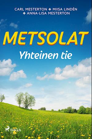 Metsolat ¿ Yhteinen tie