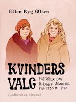 Kvinders valg. Historier om illegale aborter fra 1930 til 1970